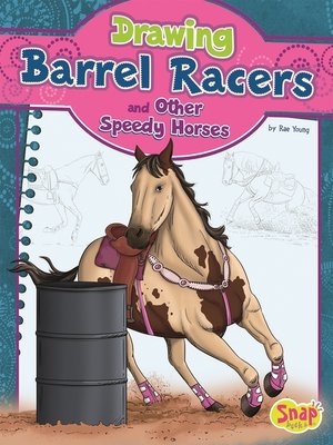 cover image of Drawing Barrel Racers and Other Speedy Horses